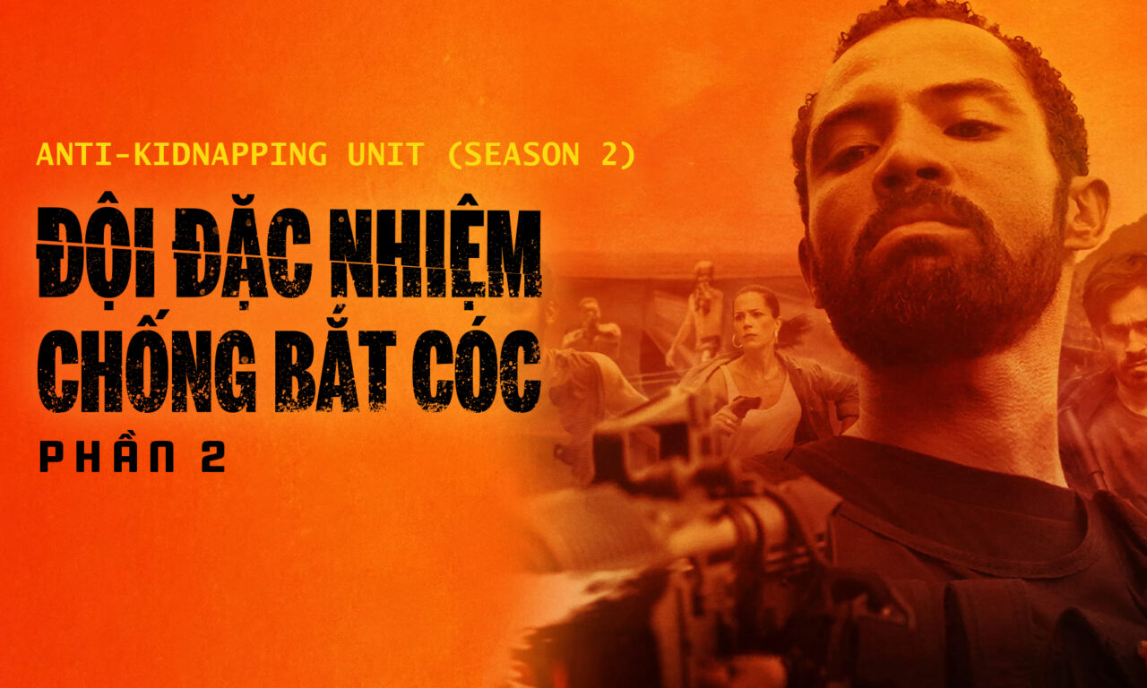 Poster of Đội Đặc Nhiệm Chống Bắt Cóc 2