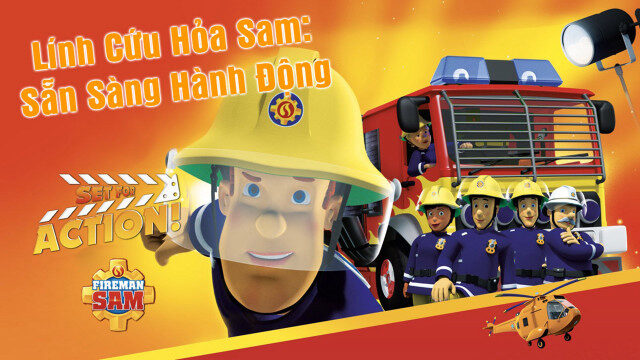 Poster of Lính Cứu Hỏa Sam Sẵn Sàng Hành Động