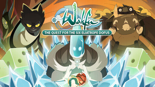 Poster of Wakfu Tìm kiếm Sáu quả trứng Eliatrope Dofus