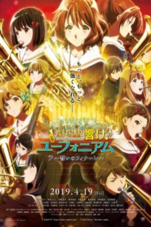 Xem phim Hibike Euphonium Movie 3 Chikai no Finale  - Sound Euphonium Our Promise A Brand New Day Gekijouban Hibike Euphonium Chikai no Finale Sound Euphonium Oaths Finale (2019)