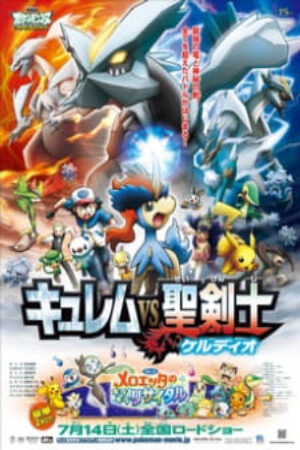 Xem phim Pokemon Movie 15 Kyurem VS Thánh Kiếm Sĩ Keldeo  - Pokemon Movie 15 Kyurem vs Seikenshi Pokémon the Movie Kyurem VS The Sword of Justice Gekijouban Pocket Monsters Best Wishes 2 Kyurem vs Seikenshi Pocket Monsters Best Wishes 2 the Movie Kyurem vs Seikenshi Pokemon Best Wishes Kyurem vs the Sacred Swordsman Keldeo Pokemon Best Wishes Season 2 Kyurem vs Seikenshi (2012)