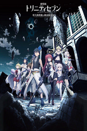 Xem phim Trinity Seven Movie 1 Eternity Library to Alchemic Girl  - Trinity Seven Eternity Library Alchemic Girl Gekijouban Trinity Seven Trinity Seven Movie Yuukyuu Toshokan to Rekinjutsu Shoujo (2017)