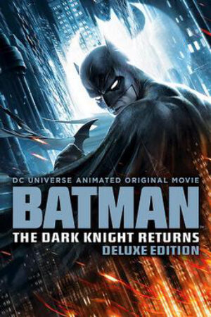 Xem phim Batman Kỵ Sĩ Bóng Đêm Trở Lại  - Batman The Dark Knight Returns (2013)