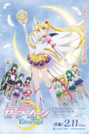 Xem phim Bishoujo Senshi Sailor Moon Eternal Movie 2  - Pretty Guardian Sailor Moon Eternal The Movie Part 2 Gekijouban Bishoujo Senshi Sailor Moon Eternal 2 Pretty Guardians Sailor Moon Eternal The Movie 2 (2021)