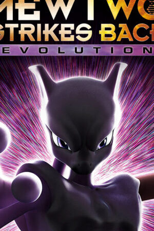 Xem phim Pokémon the Movie Mewtwo Strikes Back Evolution  - Pokémon the Movie Mewtwo Strikes Back Evolution (2019)