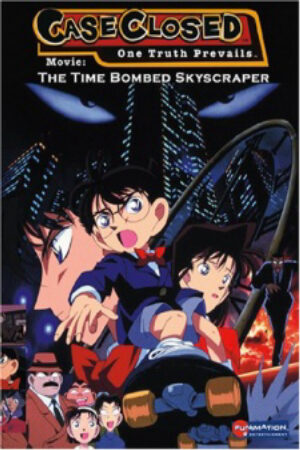 Xem phim Detective Conan Movie 01 The Timed Skyscraper  - Case Closed The Movie The Time Bombed Skyscraper Meitantei Conan Tokei Jikake no Matenrou (1997)