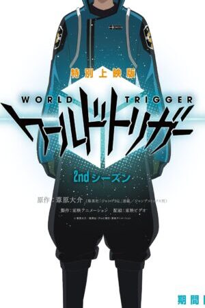 Xem phim Kỉ Nguyên Trigger ( 2)  - World Trigger (Season 2) (2021)