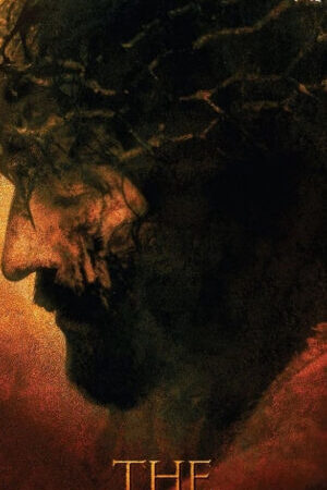 Xem phim Cuộc Khổ Nạn Của Chúa Giêsu  - The Passion of the Christ (2004)