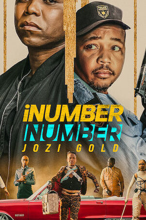 Xem phim iNumber Number Vàng Johannesburg  - iNumber Number Jozi Gold (2023)