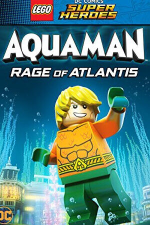 Xem phim Liên Minh Công Lý Người Cá Cơn Thịnh Nộ Dưới Đại Dương  - LEGO DC Super Heroes Aquaman Rage Of Atlantis (2018)