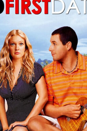 Xem phim 50 Lần Hẹn Đầu Tiên  - 50 First Dates (2004)