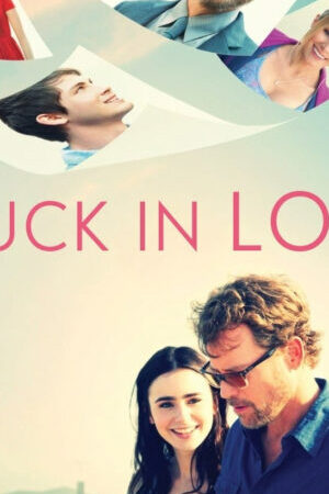 Xem phim Stuck in Love  - Stuck in Love (2012)