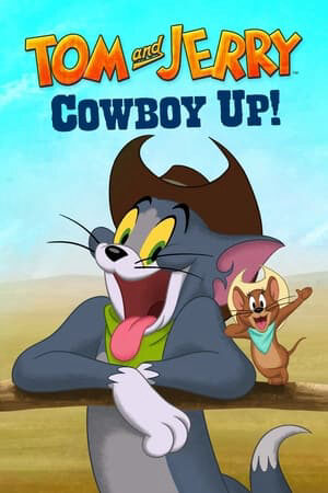 Xem phim Tom and Jerry Cowboy Up  - Tom and Jerry Cowboy Up (2022)