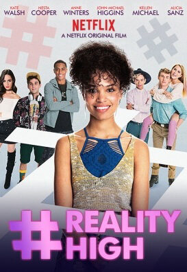 Xem phim Reality High  - realityhigh (2017)