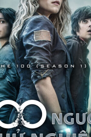 Xem phim 100 Người Thử Nghiệm ( 1)  - The 100 (Season 1) (2014)