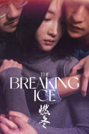 Xem phim Nhiên Đông  - The Breaking Ice (2023)