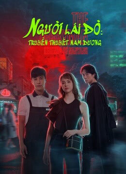 Xem phim Người Lái Đò Truyền Thuyết Nam Dương  - The Ferryman Legs of Nanyang (2021)