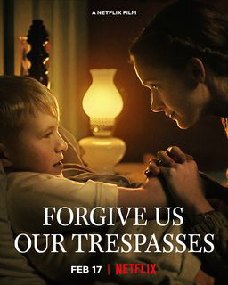 Xem phim Tội ác xưa cũ  - Forgive Us Our Trespasses (2022)