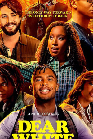 Xem phim Gửi người da trắng ( 4)  - Dear White People (Season 4) (2021)