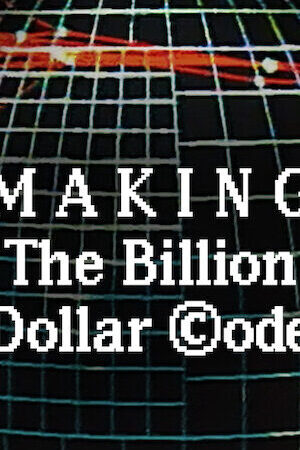 Xem phim Hậu trường Mã nguồn tỉ đô  - Making The Billion Dollar Code (2021)