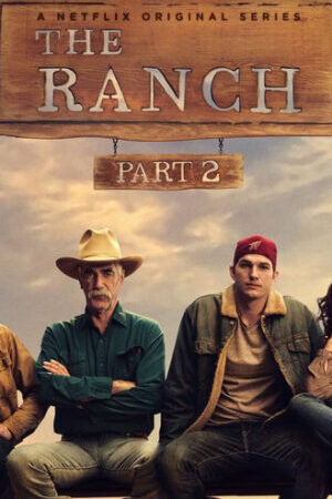 Xem phim Trang trại ( 2)  - The Ranch (Season 2) (2016)