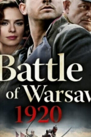 Xem phim Cuộc Chiến Ở Ba Lan 1920  - Battle of Warsaw 1920 (2011)