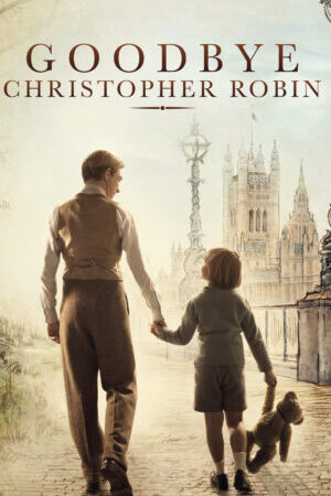 Xem phim Tạm Biệt Christopher Robin  - Goodbye Christopher Robin (2017)