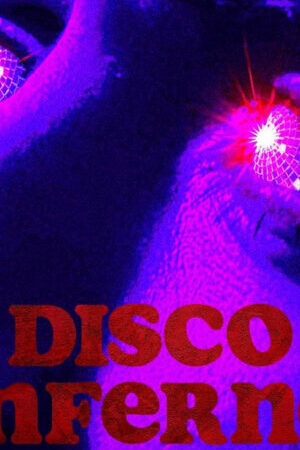 Xem phim Hỏa ngục disco  - Disco Inferno (2023)