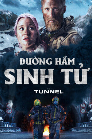 Xem phim Đường Hầm Sinh Tử  - The Tunnel (2019)