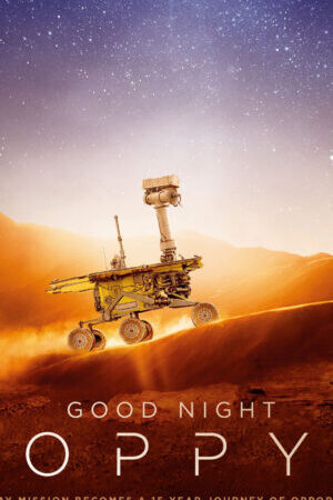 Xem phim Good Night Oppy  - Good Night Oppy (2022)