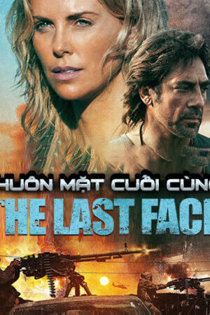 Xem phim Khuôn Mặt Cuối Cùng  - The Last Face (2016)