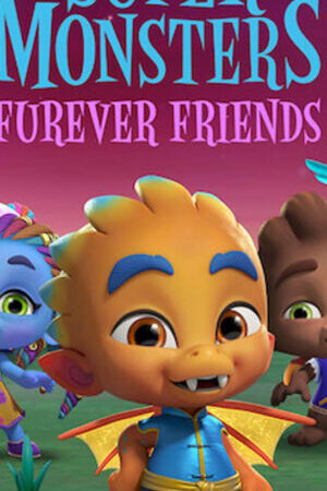 Xem phim Hội quái siêu cấp Tri kỷ Quái vật  - Super Monsters Furever Fris (2019)