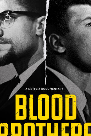 Xem phim Anh em kết nghĩa Malcolm X Muhammad Ali  - Blood Brothers Malcolm X Muhammad Ali (2021)