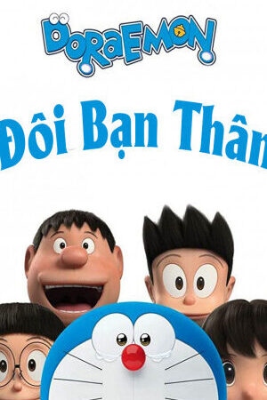 Xem phim Đô Rê Mon Đôi Bạn Thân  - Stand by Me Doraemon (2014)