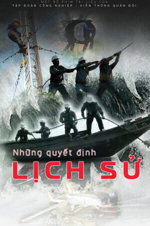 Xem phim Những Quyết Định Lịch Sử  - Những Quyết Định Lịch Sử (2014)