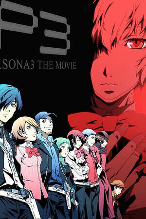 Xem phim PERSONA3 THE MOVIE 2 Midsummer Knights Dream  - PERSONA3 THE MOVIE 2 Midsummer Knights Dream (2014)