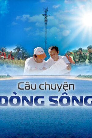 Xem phim Câu Chuyện Dòng Sông  - Câu Chuyện Dòng Sông (2012)