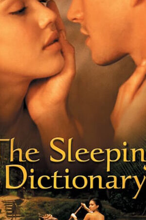 Xem phim Từ Điển Phòng The  - The Sleeping Dictionary (2003)