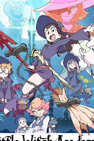 Xem phim Học Viện Phù Thủy Nhỏ  - Little Witch Academia (2017)