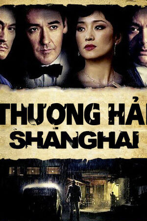 Xem phim Thượng Hải  - Shanghai (2010)