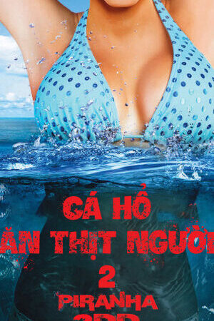 Xem phim Cá Hổ Ăn Thịt Người 2  - Piranha 3DD (2012)