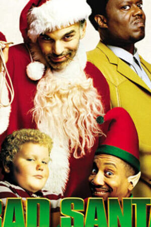 Xem phim Ông Già Noel Xấu Tính  - Bad Santa (2003)