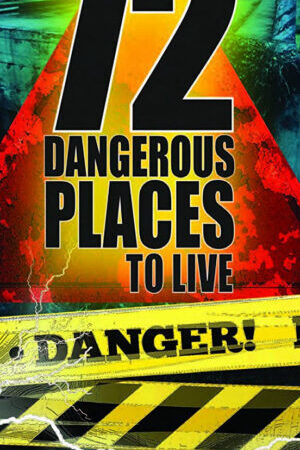 Xem phim 72 nơi sinh sống nguy hiểm  - 72 Dangerous Places to Live (2016)