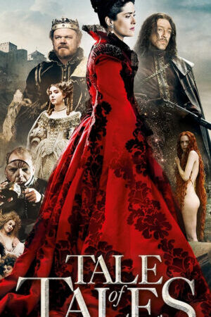 Xem phim Huyền Thoại Cổ Tích  - Tale of Tales (2015)