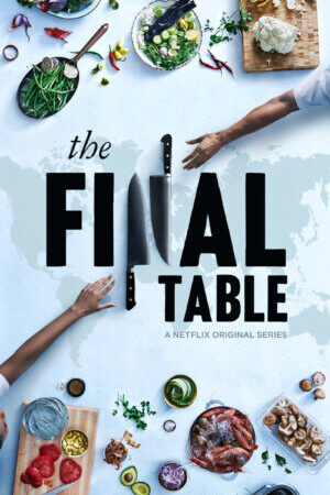 Xem phim Ẩm thực bốn phương  - The Final Table (2018)