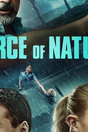 Xem phim Phi Vụ Bão Tố  - Force of Nature (2020)