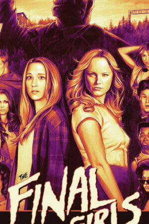 Xem phim Những Cô Gái Cuối Cùng  - The Final Girls (2015)