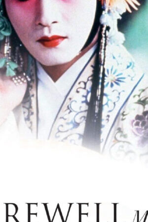 Xem phim Bá Vương Biệt Cơ  - Farewell My Concubine (1993)