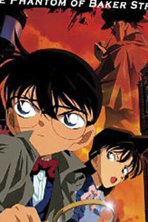 Xem phim Thám Tử Lừng Danh Conan Bóng Ma Đường Baker  - Detective Conan The Phantom of Baker Street (2002)