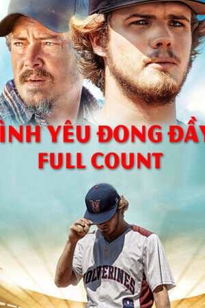 Xem phim Tình Yêu Đong Đầy  - Full Count (2019)